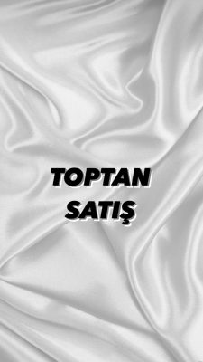 TOPTAN SATIŞ/WHOLESALE